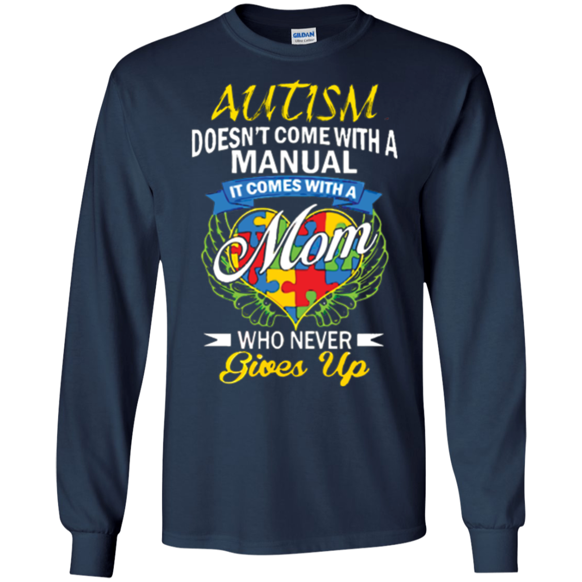 Autism Doesn't Come With A Manual It Come With A Mom T-Shirt