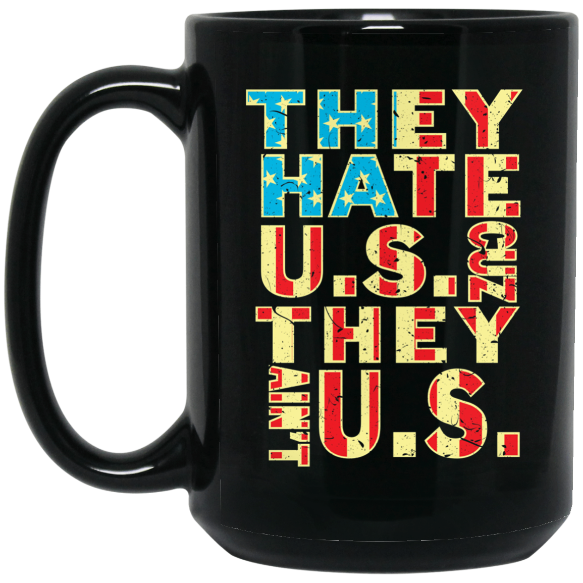 American Flag Shirt - They Hate Us Cuz They Ain't Us