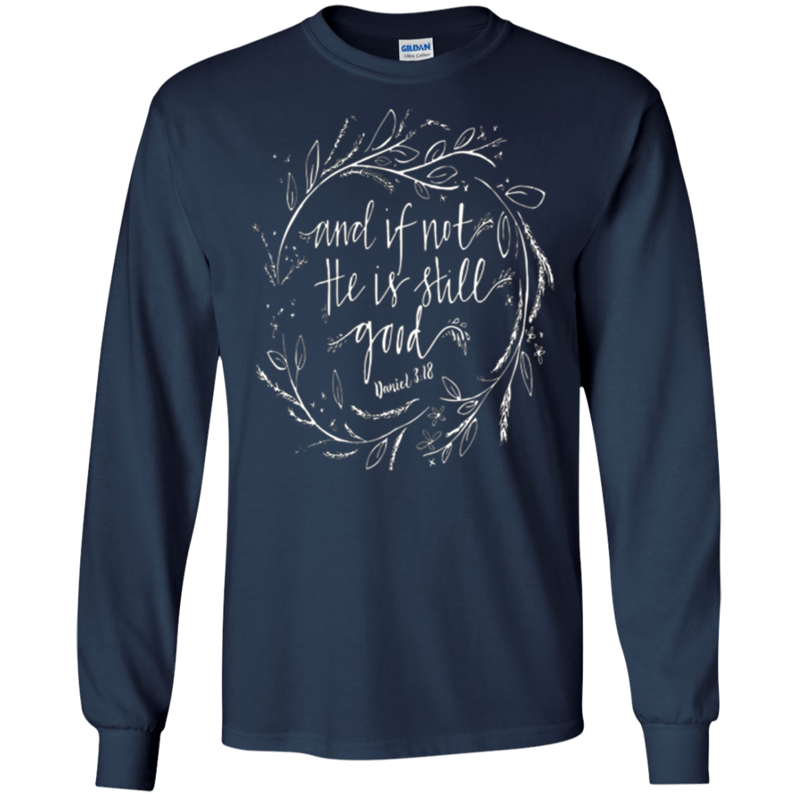 And if not he is still good T-Shirt