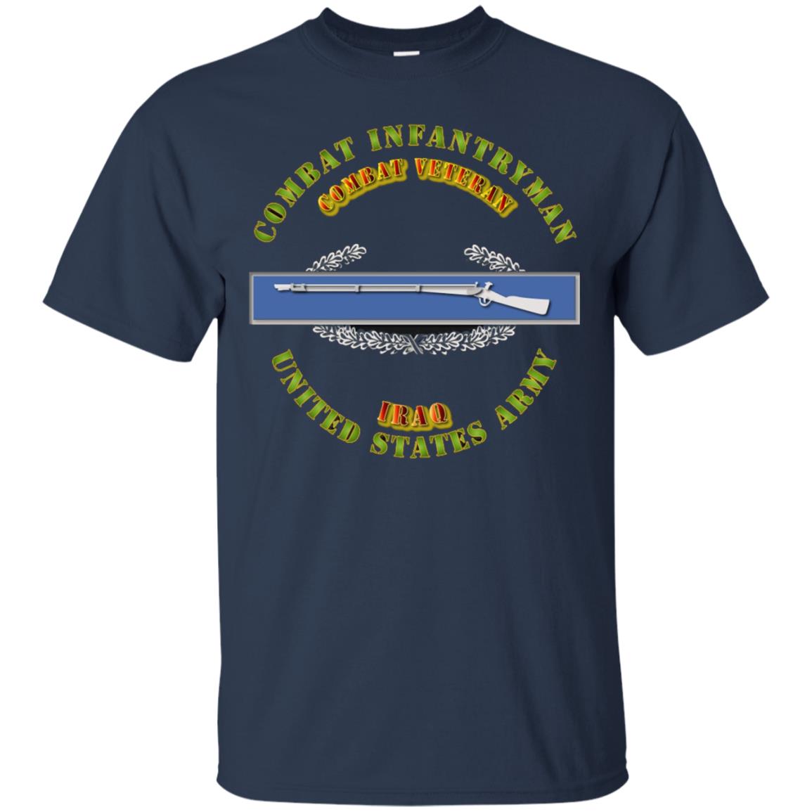 Army - CIB - 1st Award - Combat Veteran - Iraq Tshirt