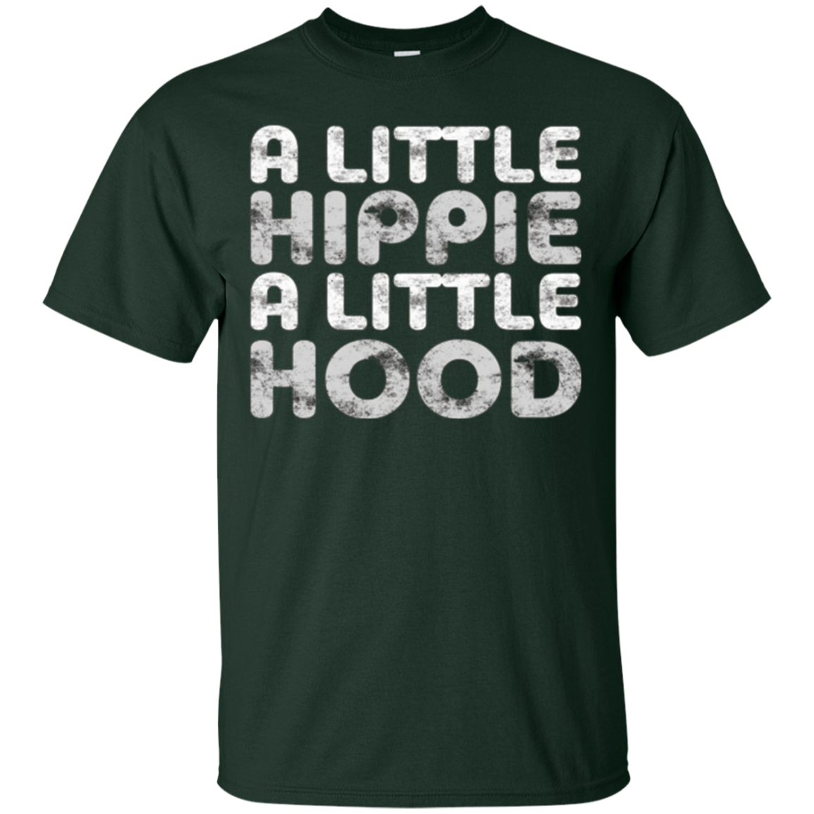 A Little Hippie A Little Hood T-Shirt Funny Gift