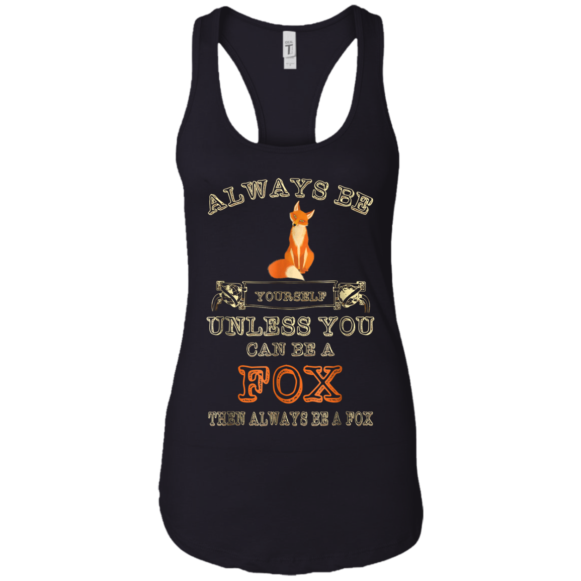 Always Be Yourself Unless You Can Be A Fox Shirt Funny Gift
