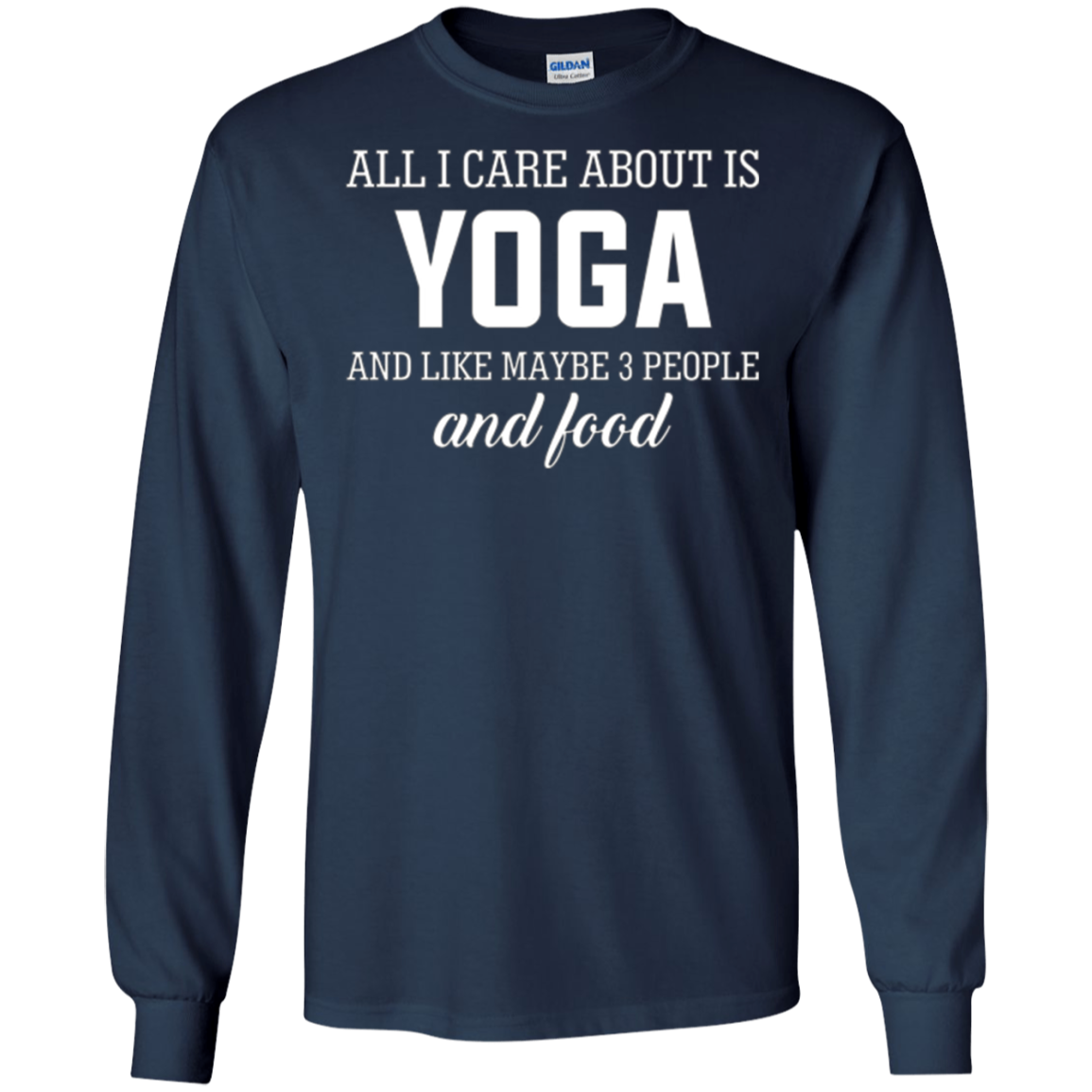 All I Care About Is Yoga And Like Maybe 3 People And Food