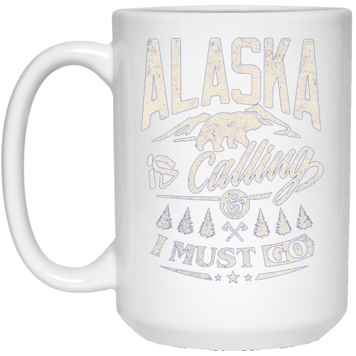 Alaska Shirt - Alaska is calling me and I must go