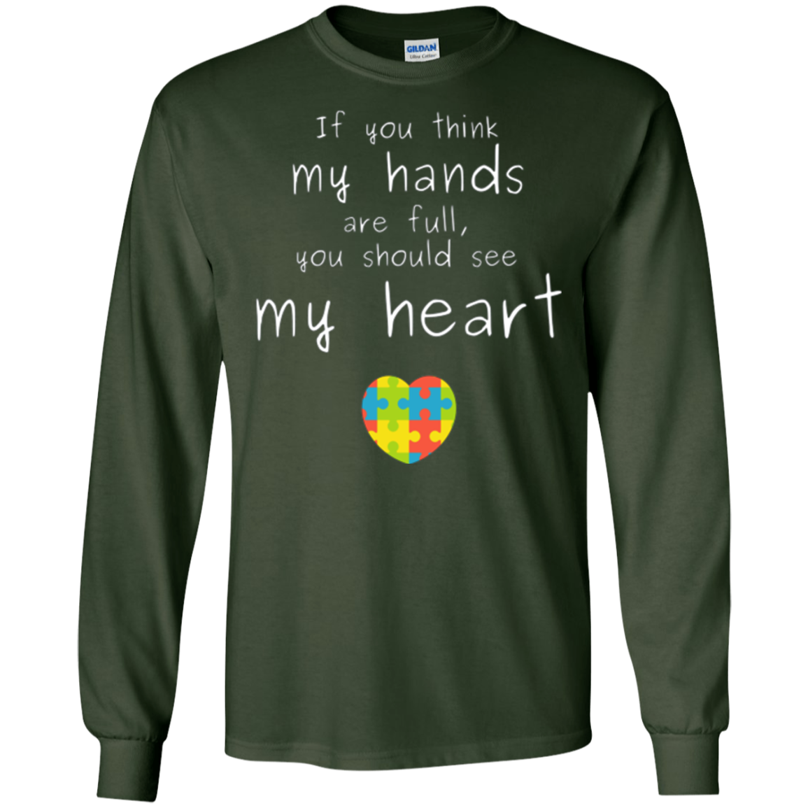 Autism Awareness: If You Think My Hands Are Full... T-Shirt