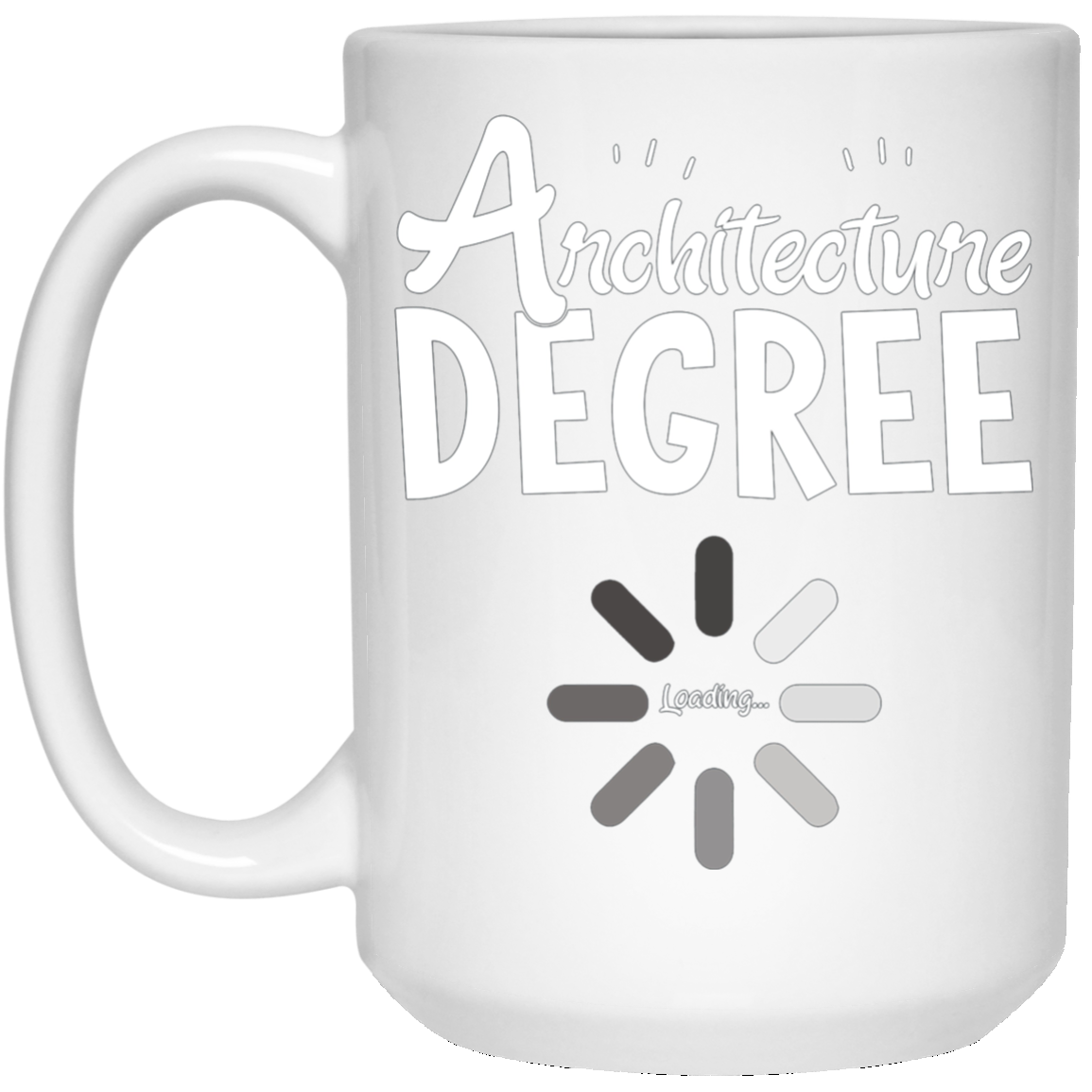 Architecture Degree Loading Funny Graduation Students TShirt