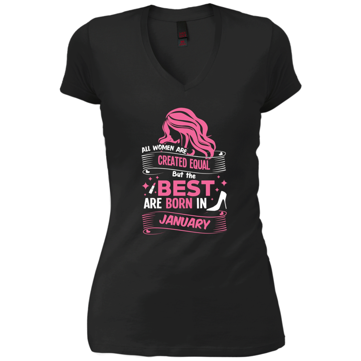 All Women Are Created Equal, Best Are Born As January Tee