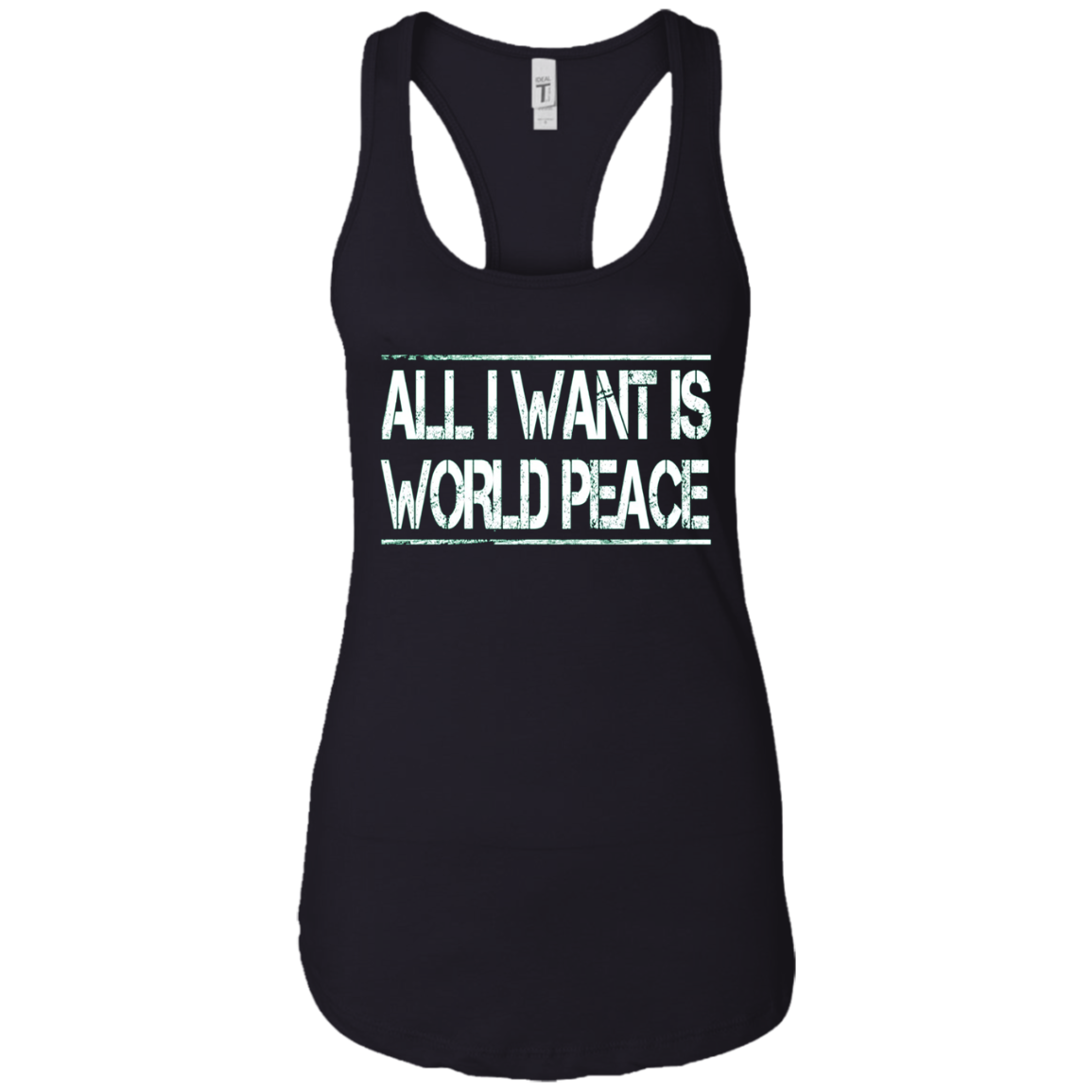 All I Want Is World Peace | Anti-war T-Shirt