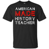 Image of American Made History Teacher 4th Of July Patriotic Shirt