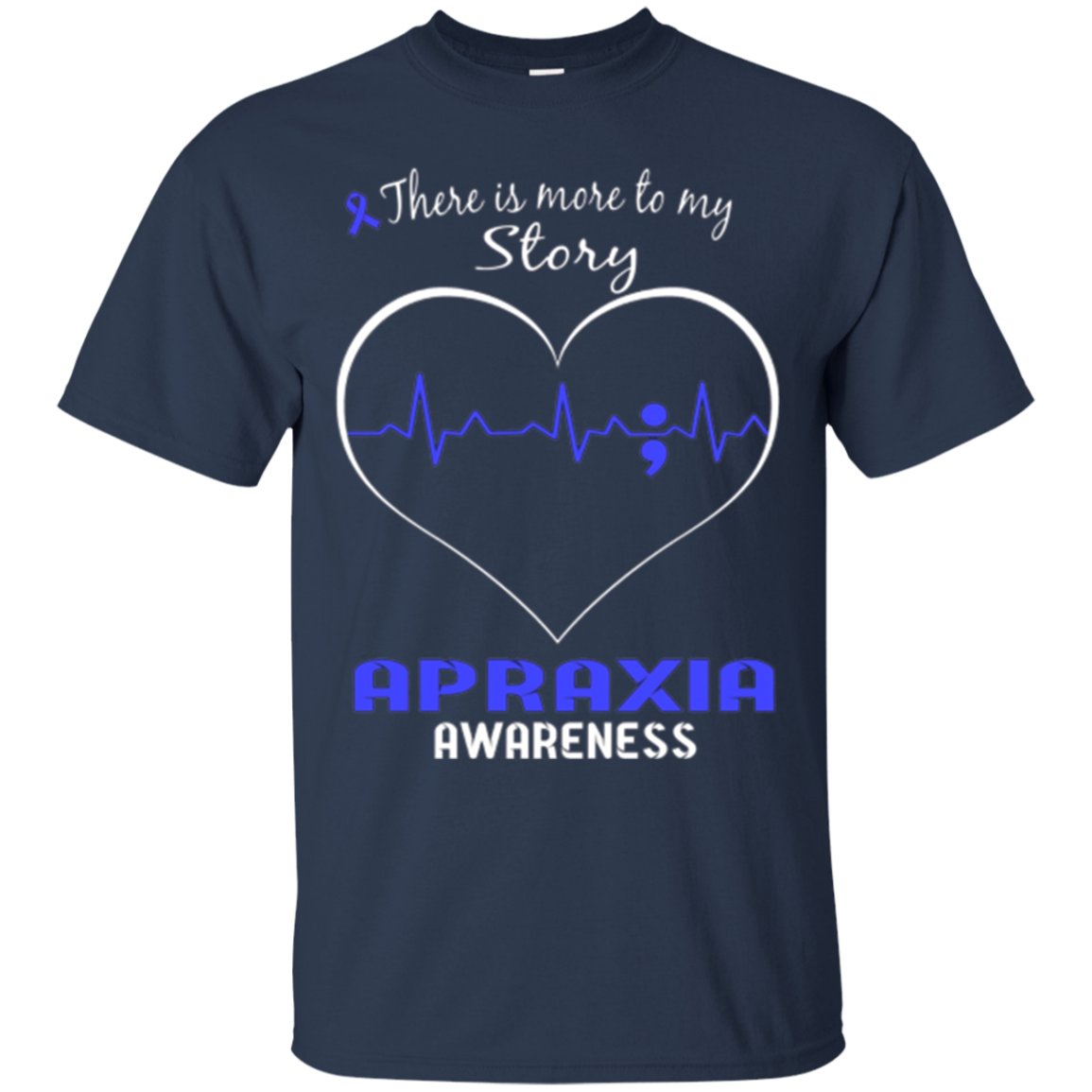 Apraxia Awareness Shirt - There is More To My Story