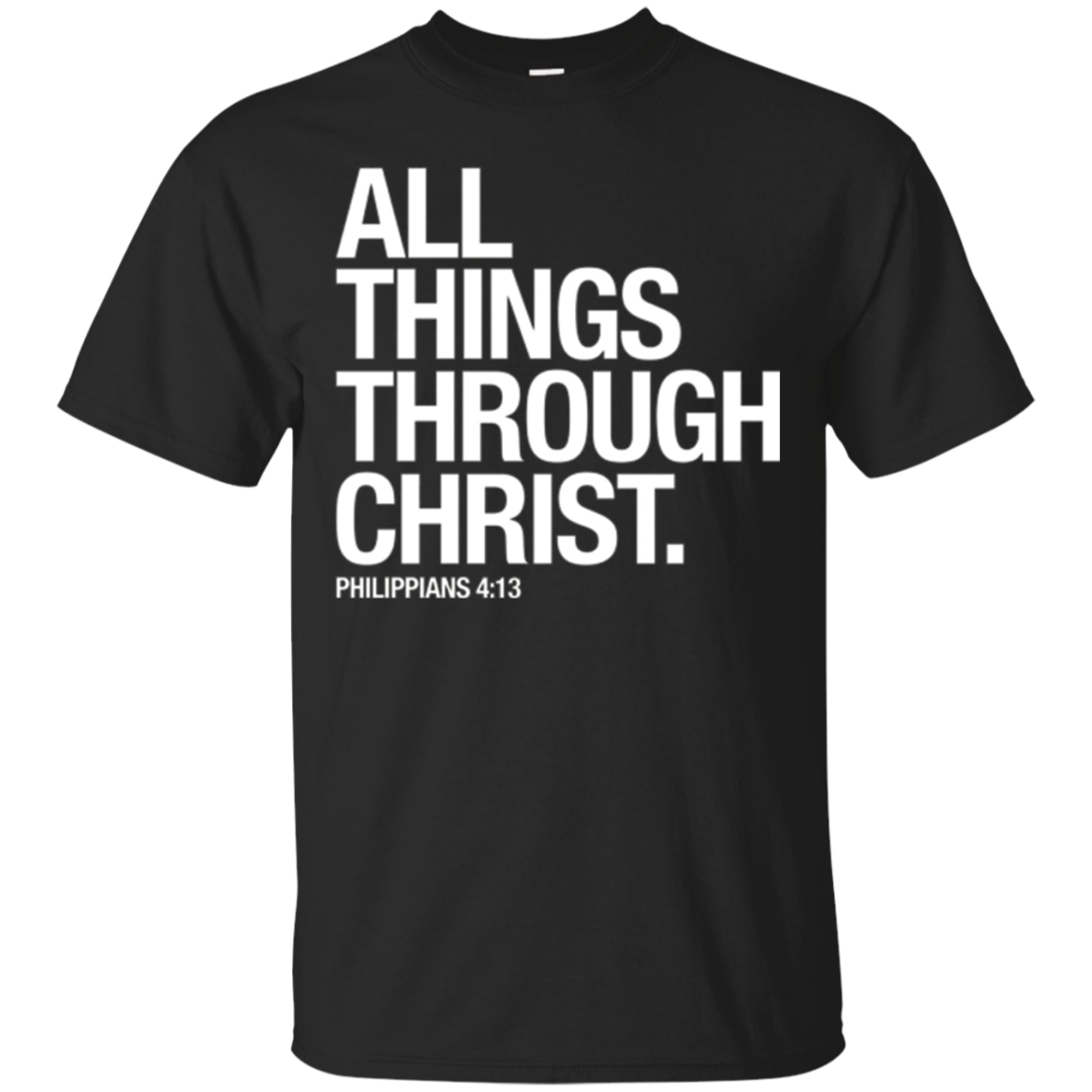 T-shirt Toutes choses à travers le Christ: T-shirt Verset biblique