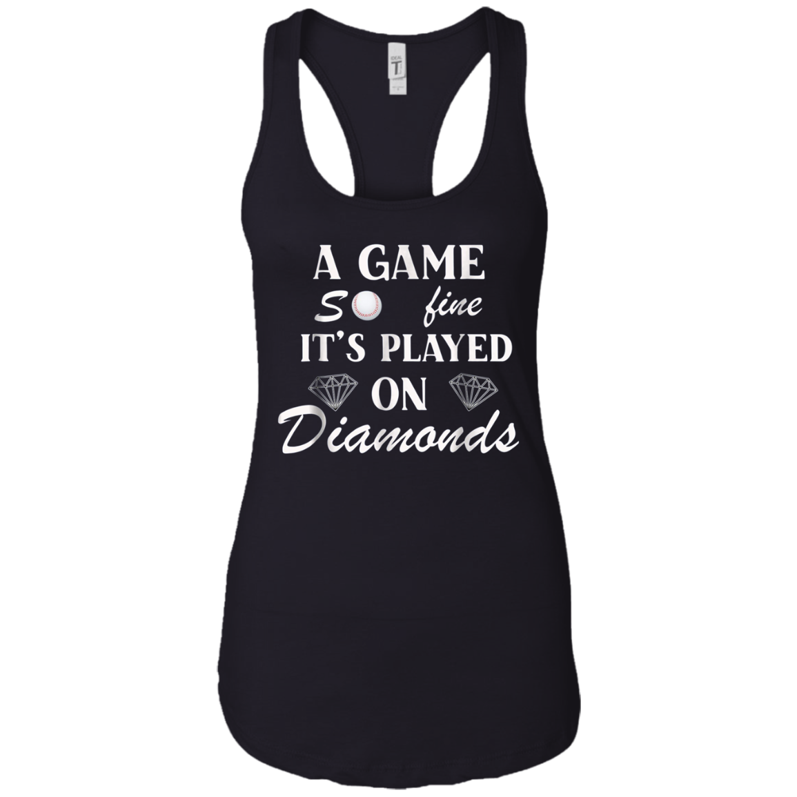 A Game So Fine It's Played on Diamonds T-Shirt