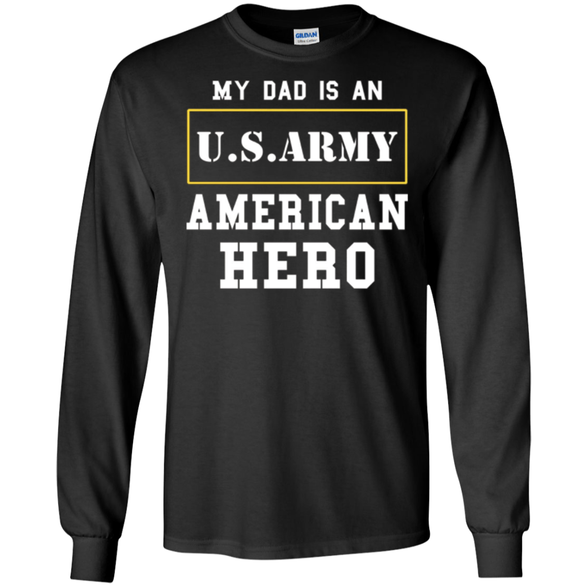 ARMY T-Shirt 'My Dad Is An American Hero' Mens/Womens/Youth