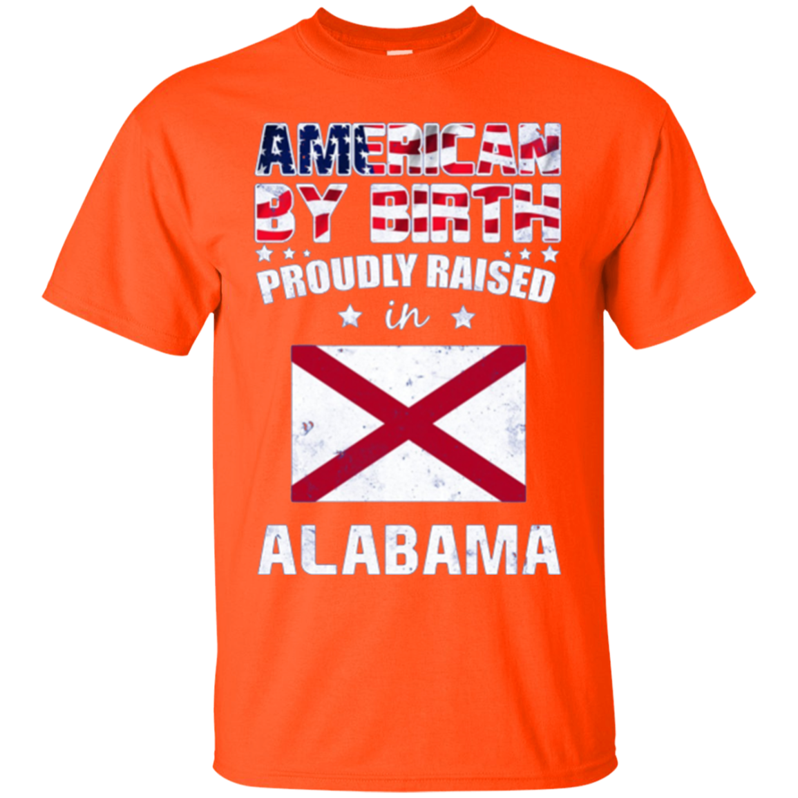 American By Birth Proudly Raised In Alabama Flag Shirt