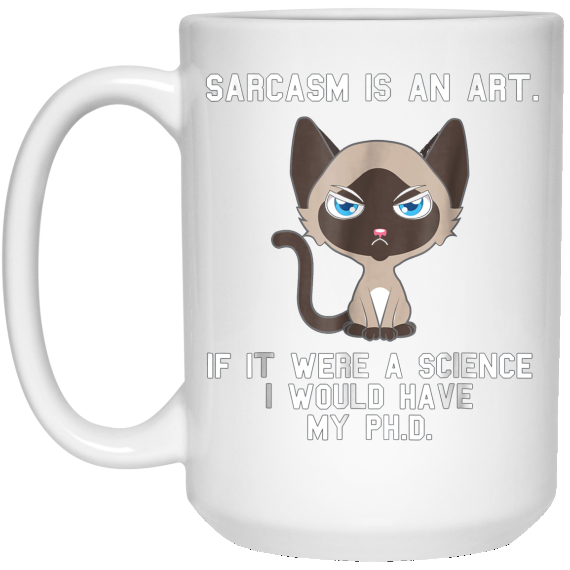 Sarcasm is an art...Funny cute sarcastic cat t-shirt