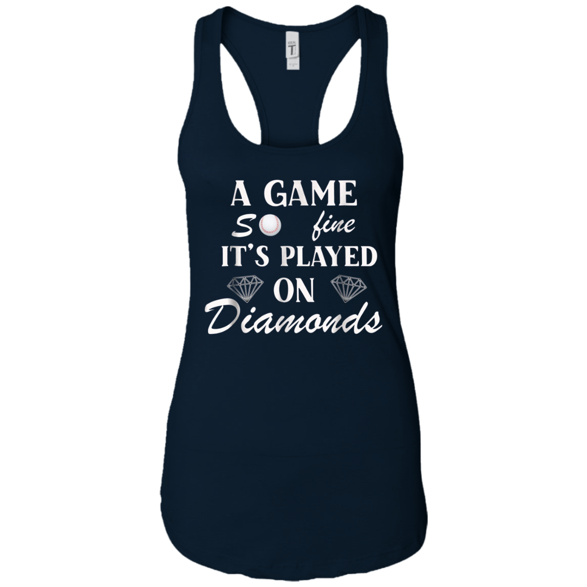 A Game So Fine It's Played on Diamonds T-Shirt