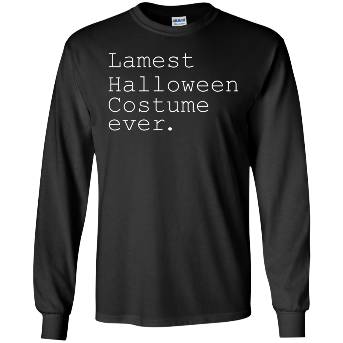 "Lamest Halloween Costume ever." Funny Holiday Shirt