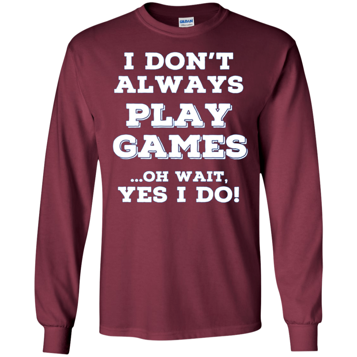 Always Gaming T Shirts. Awesome Gifts for Gamers.