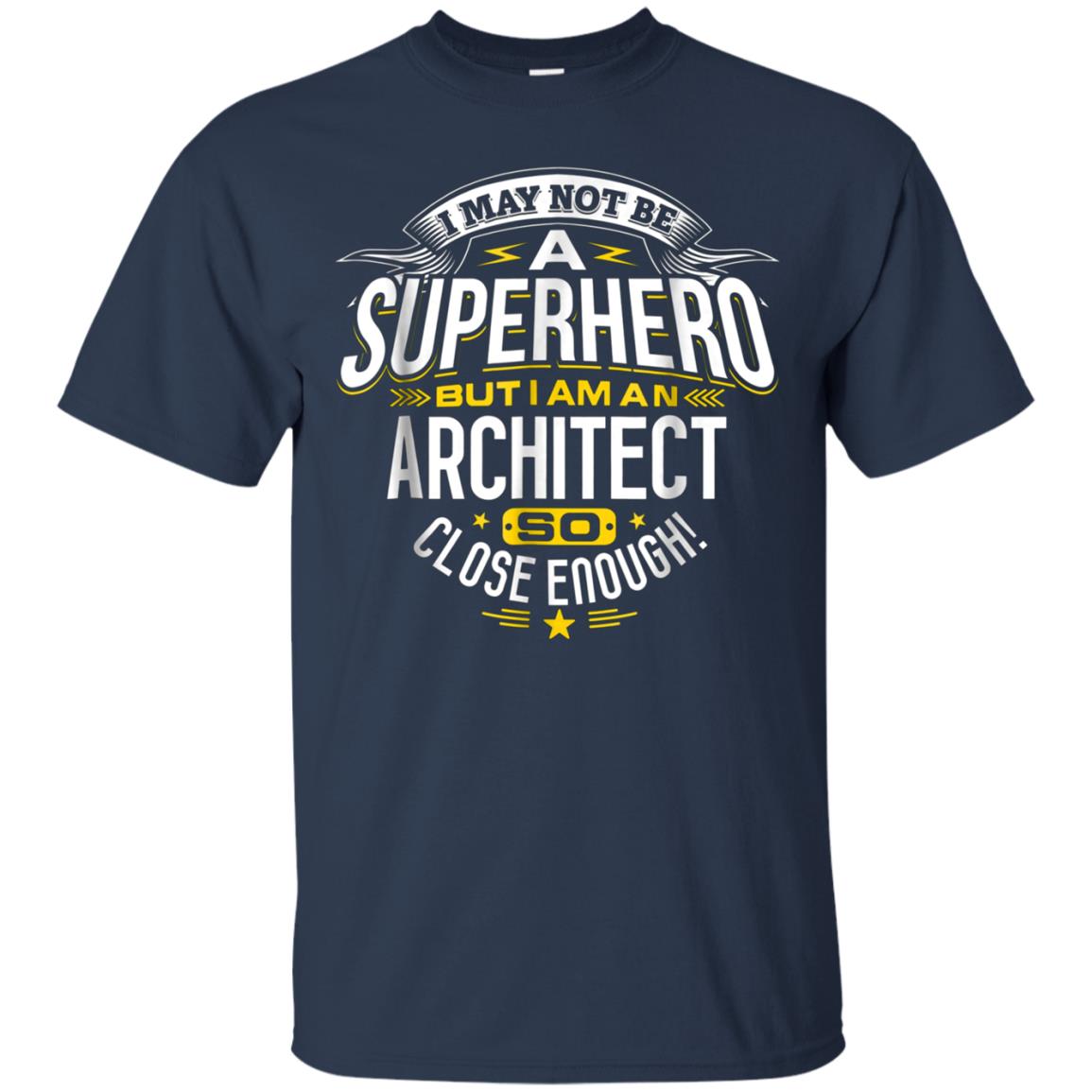 Architect T Shirt Gift Idea Superhero Architect T-Shirt