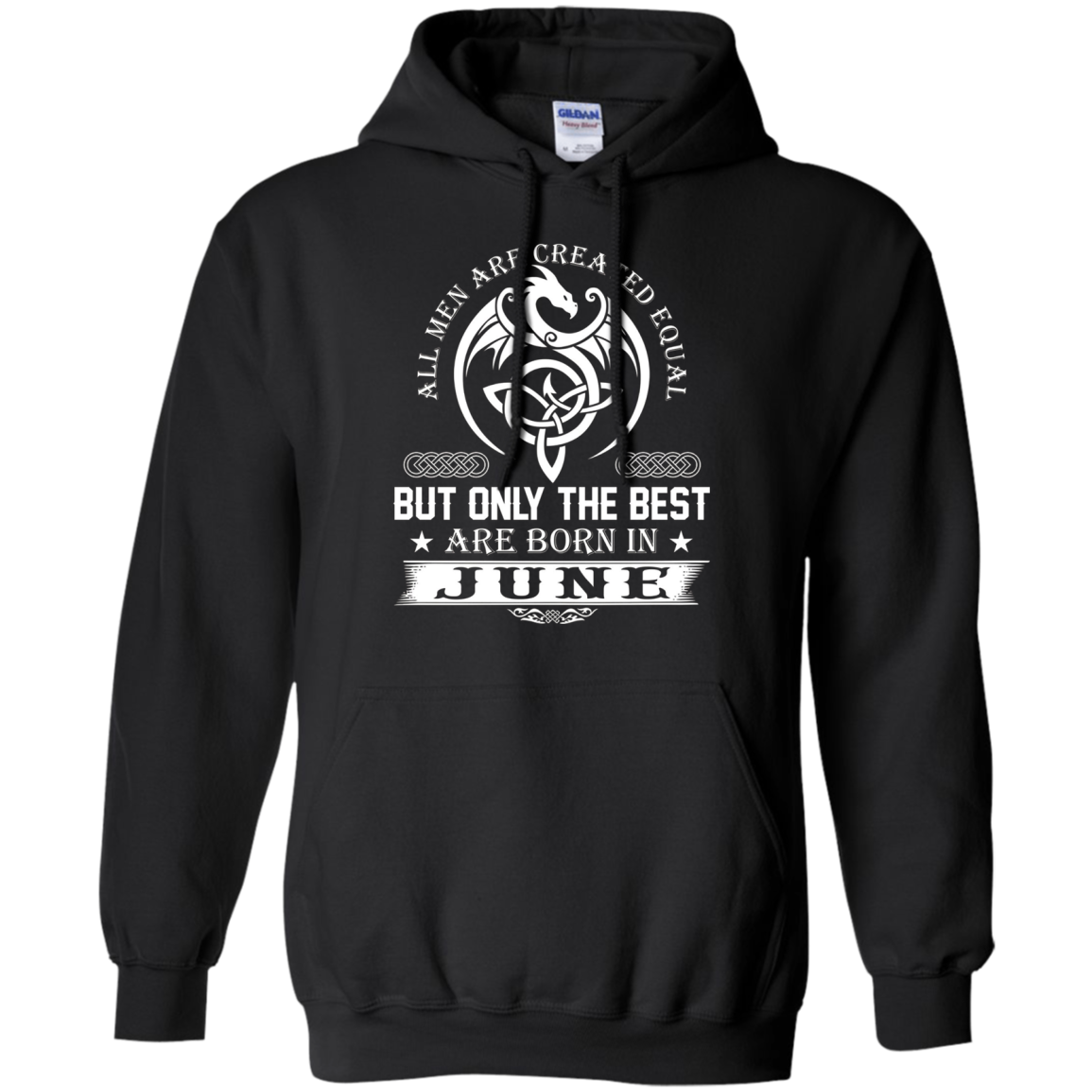 All Men Created Equal But The Best Are Born In June