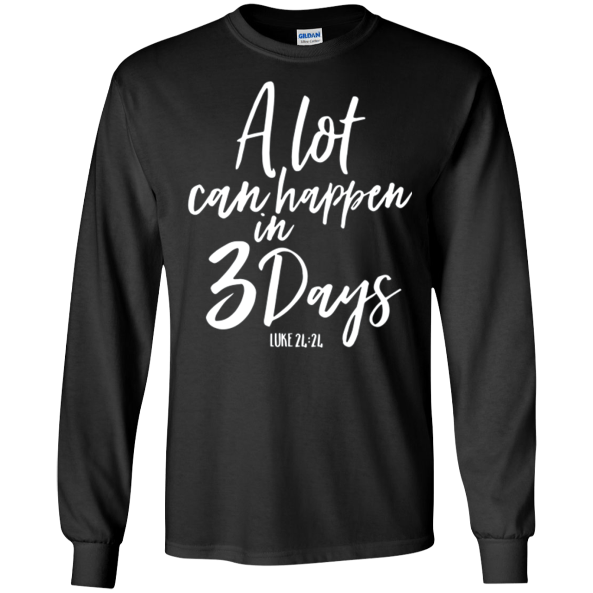 A Lot Can Happen In 3 Days He Is Risen Shirt Easter Tee
