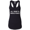 Image of All I Want Is World Peace | Anti-war Harmony T-Shirt