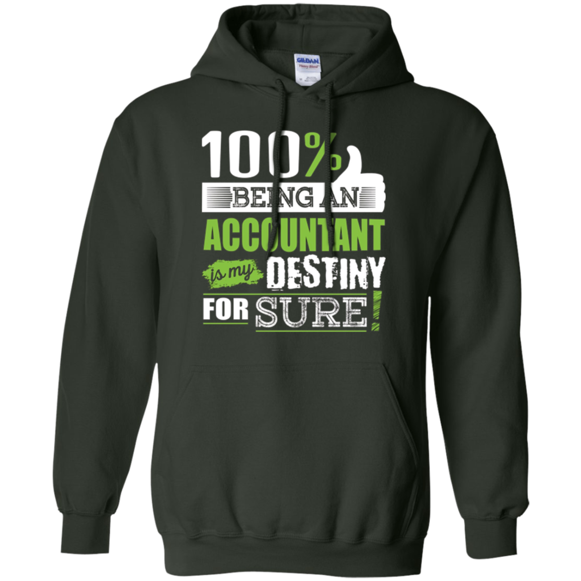 100% Being Accountant is My Destiny for Sure T-Shirt