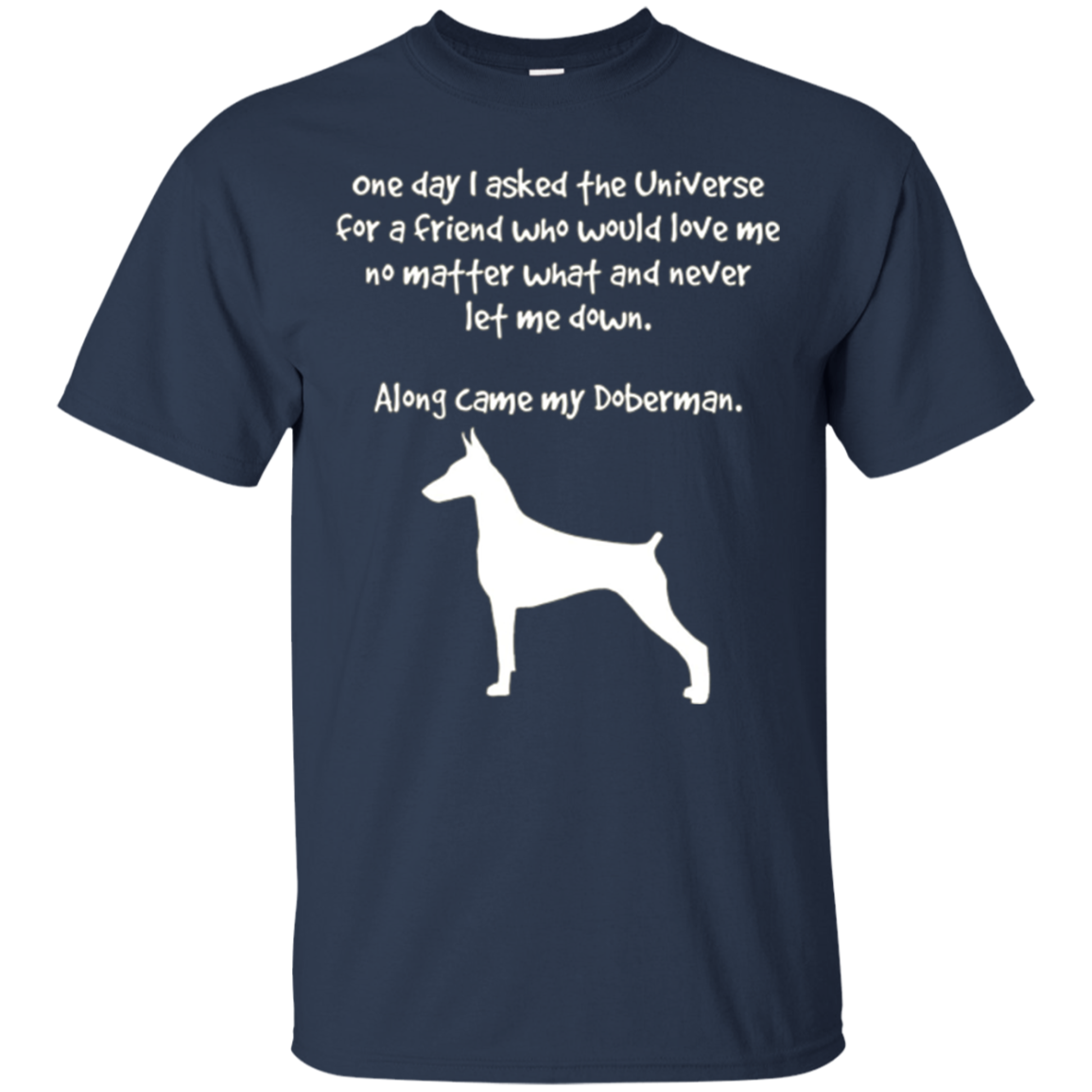 Along Came My Doberman Fun T-Shirt For Dog Lovers