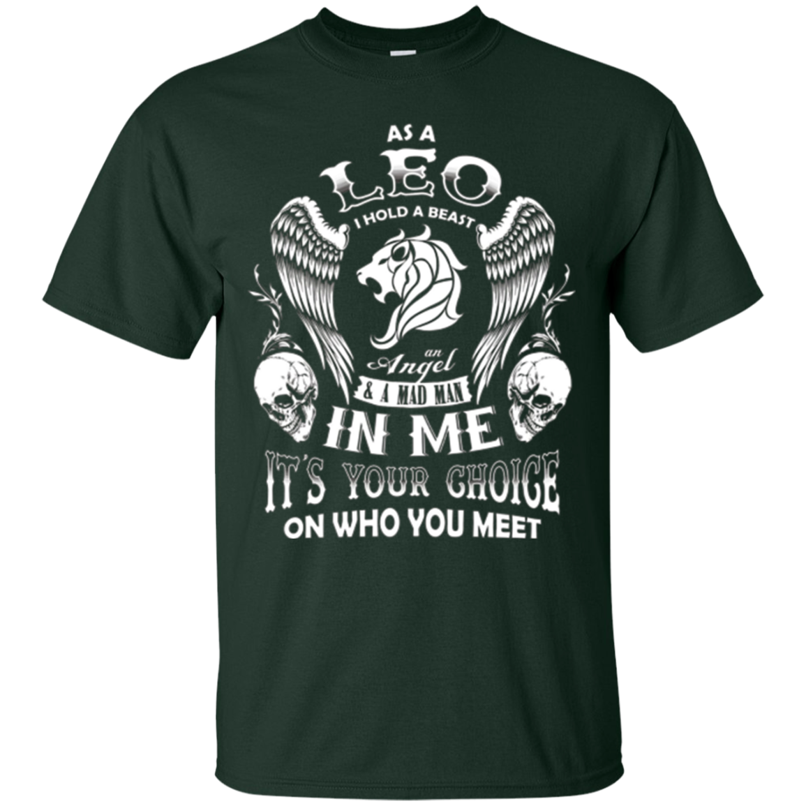 As A Leo I Hold A Beast And An Angel In Me T-Shirt