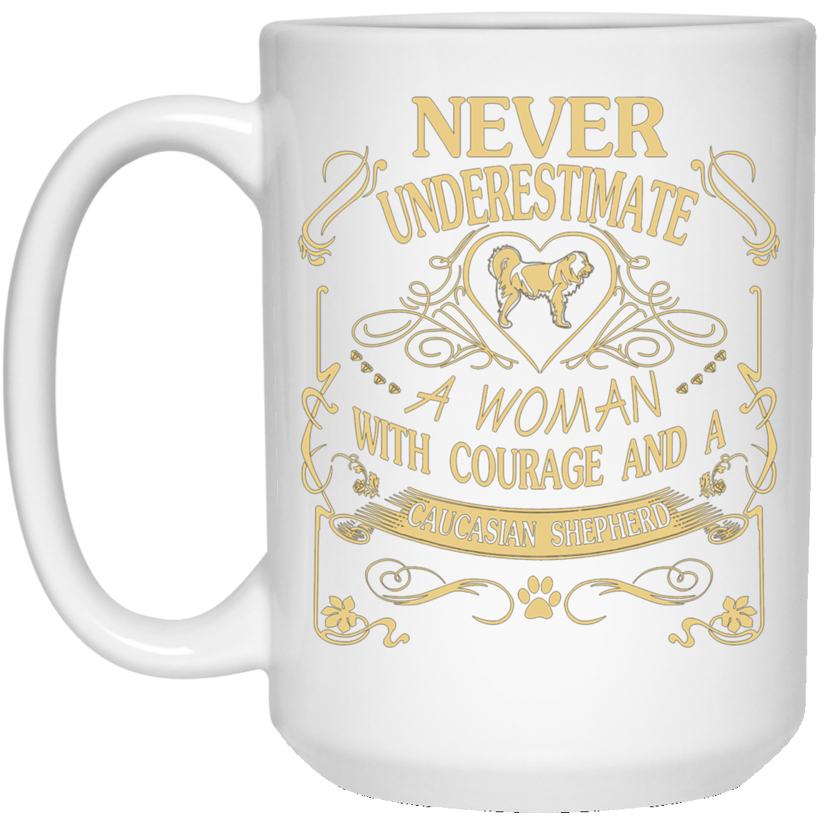 A Woman With Courage And a Caucasian Shepherd cute gift