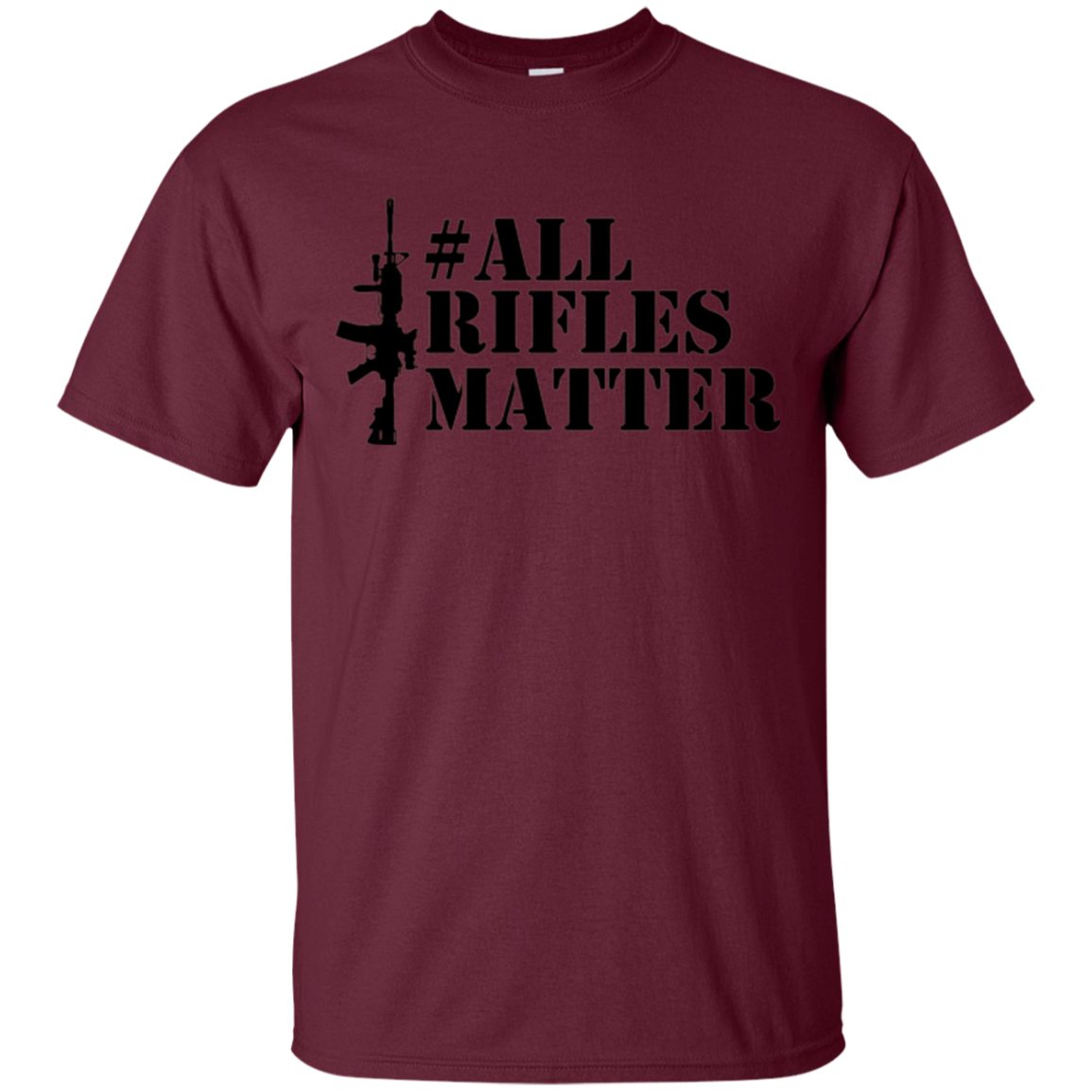 All Rifles Matter AR-15 Tactical Rifle 2nd Amendment T-shirt