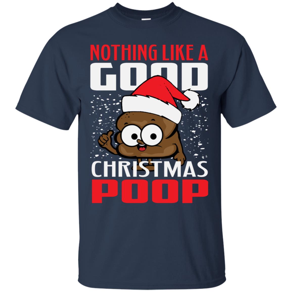 Christmas Tee Nothing Like a Good Christmas Emoji Poop Shirt
