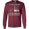 Image of All I Need Is This Guitar TShirt True Story About Guitarists