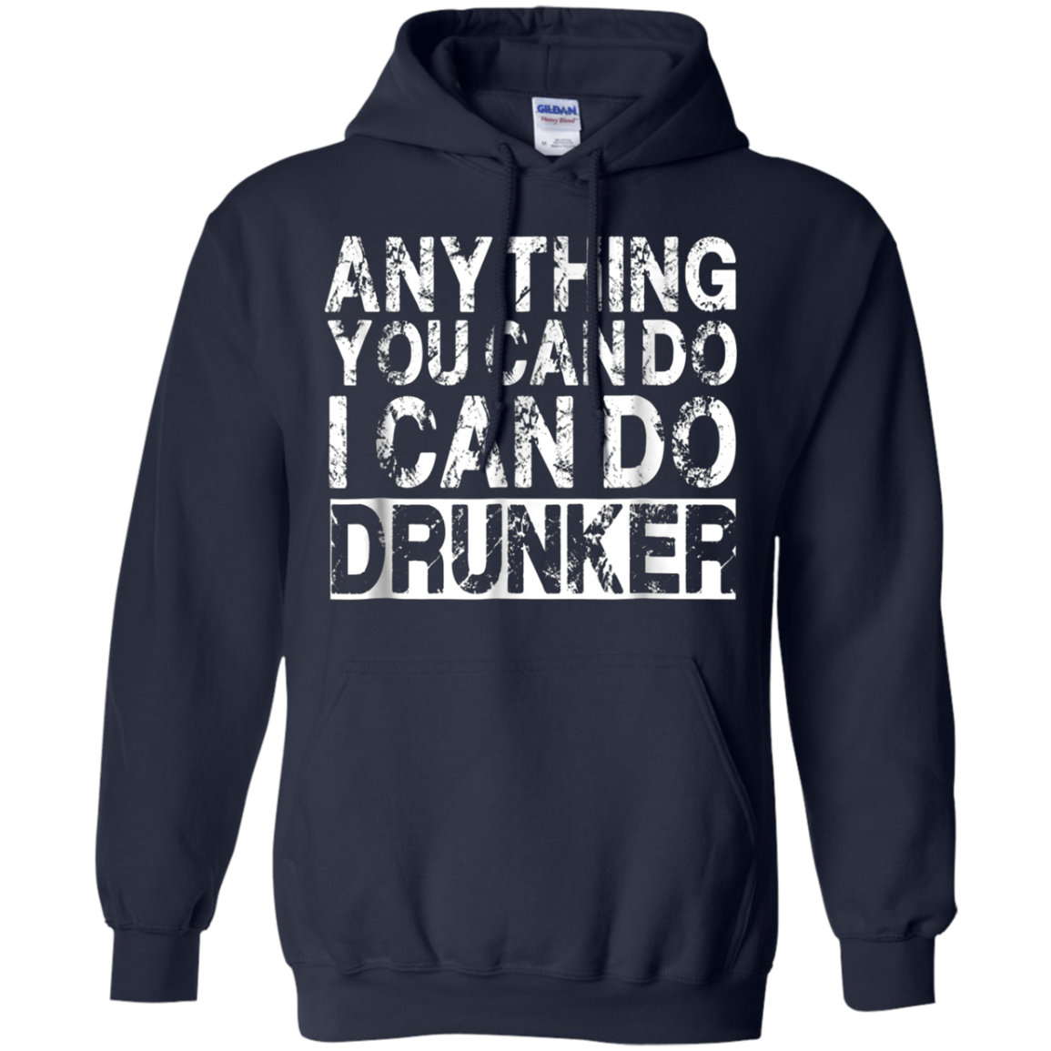 Anything You Can Do I Can Do Drunker Funny Drinking Shirts