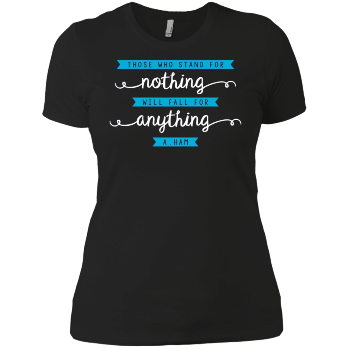 Alexander Hamilton Quote Tee