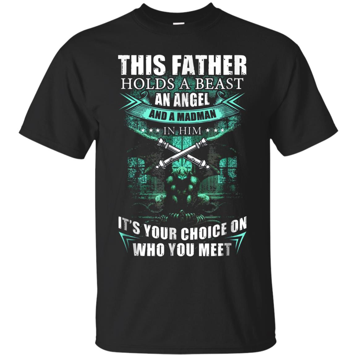 Artilleyman T-shirt , this father holds a beast an angel and