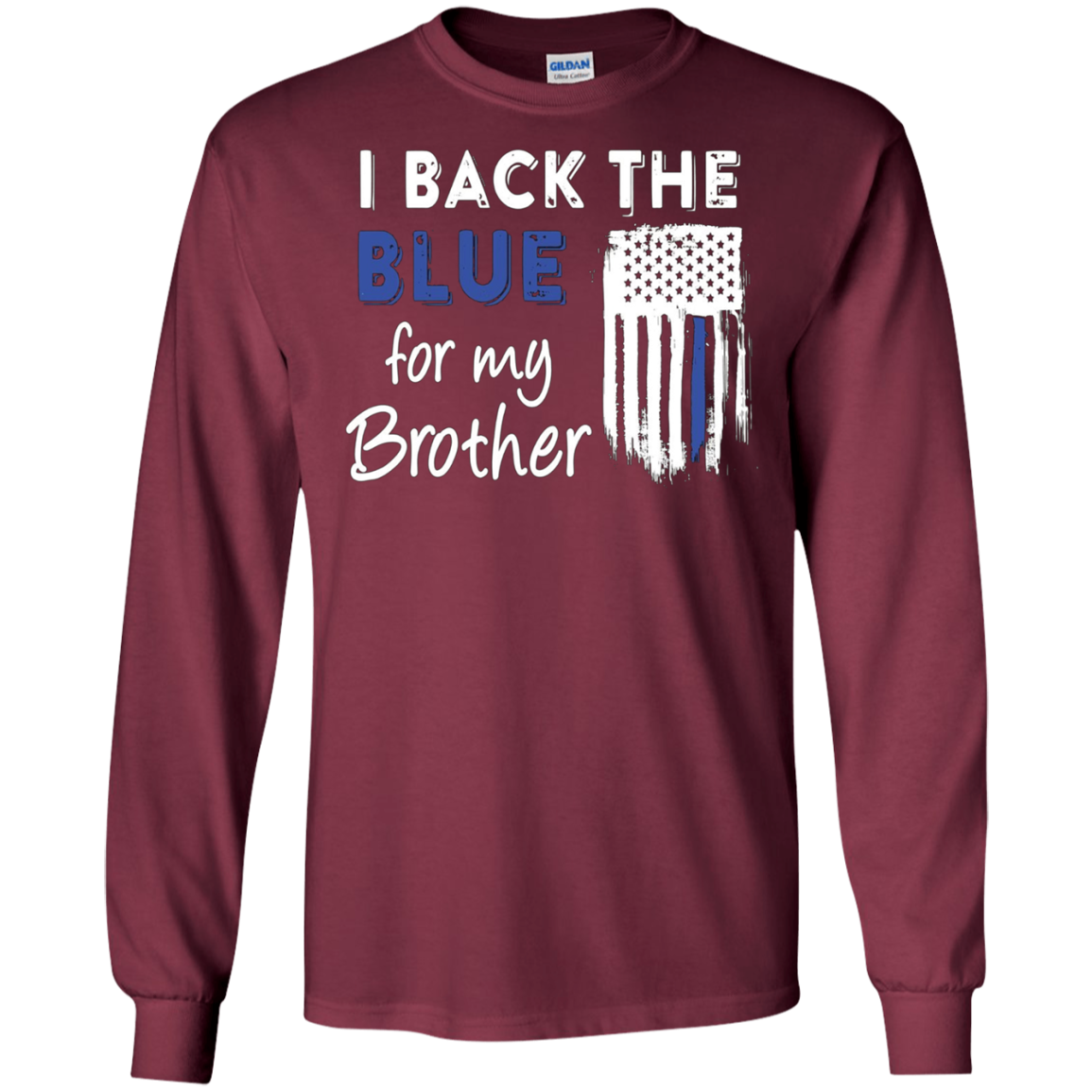 "I Back The Blue For My Brother" Thin Blue Line Flag T Shirt