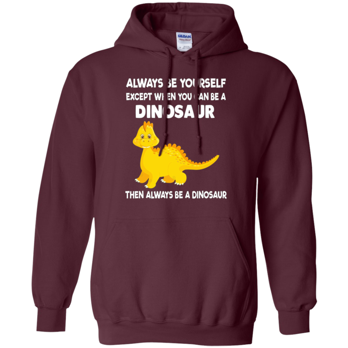 Always Be Yourself Dinosaur T-Shirt Gift (Kid Shirt)