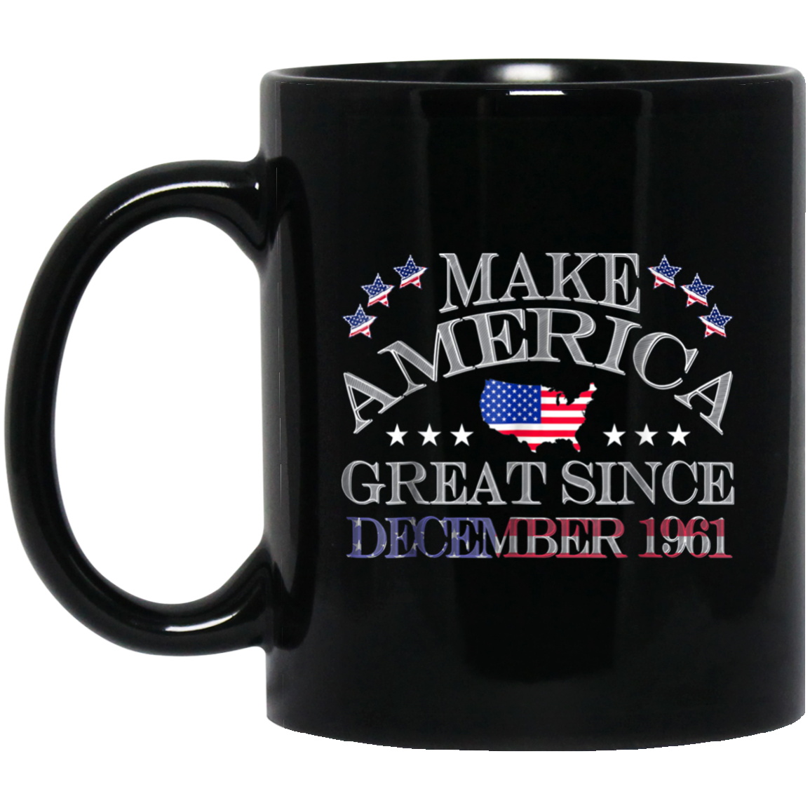 America - Make America Great Since December 1961 57th Birthd