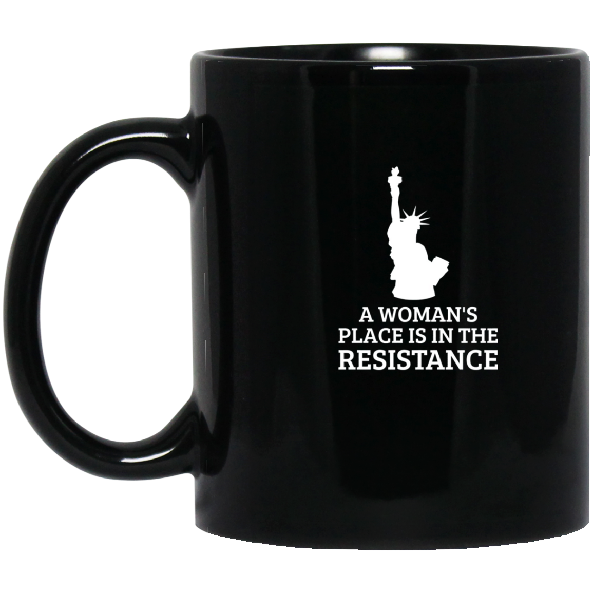 A Woman's Place is In The Resistance T-Shirt
