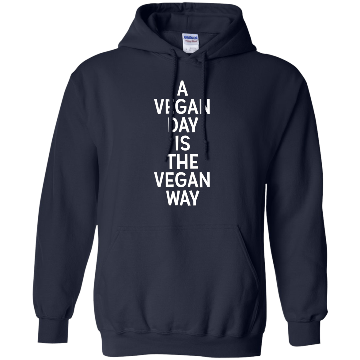 A Vegan Day Is The Vegan Way T-Shirt Veganism Joke Gift