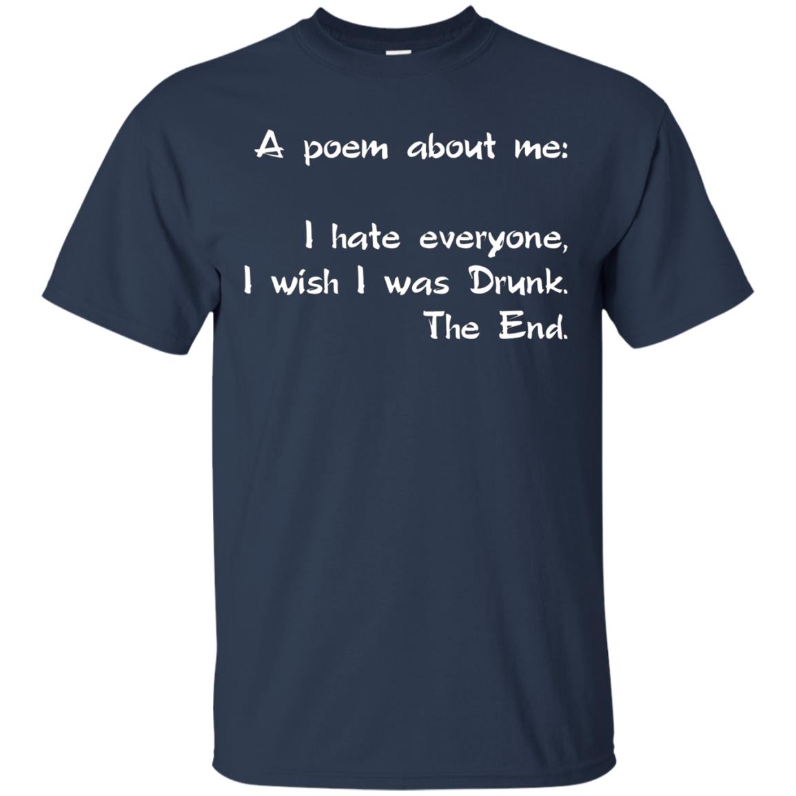 A Poem About Me - I Hate Everyone I Wish I Was Drunk The End