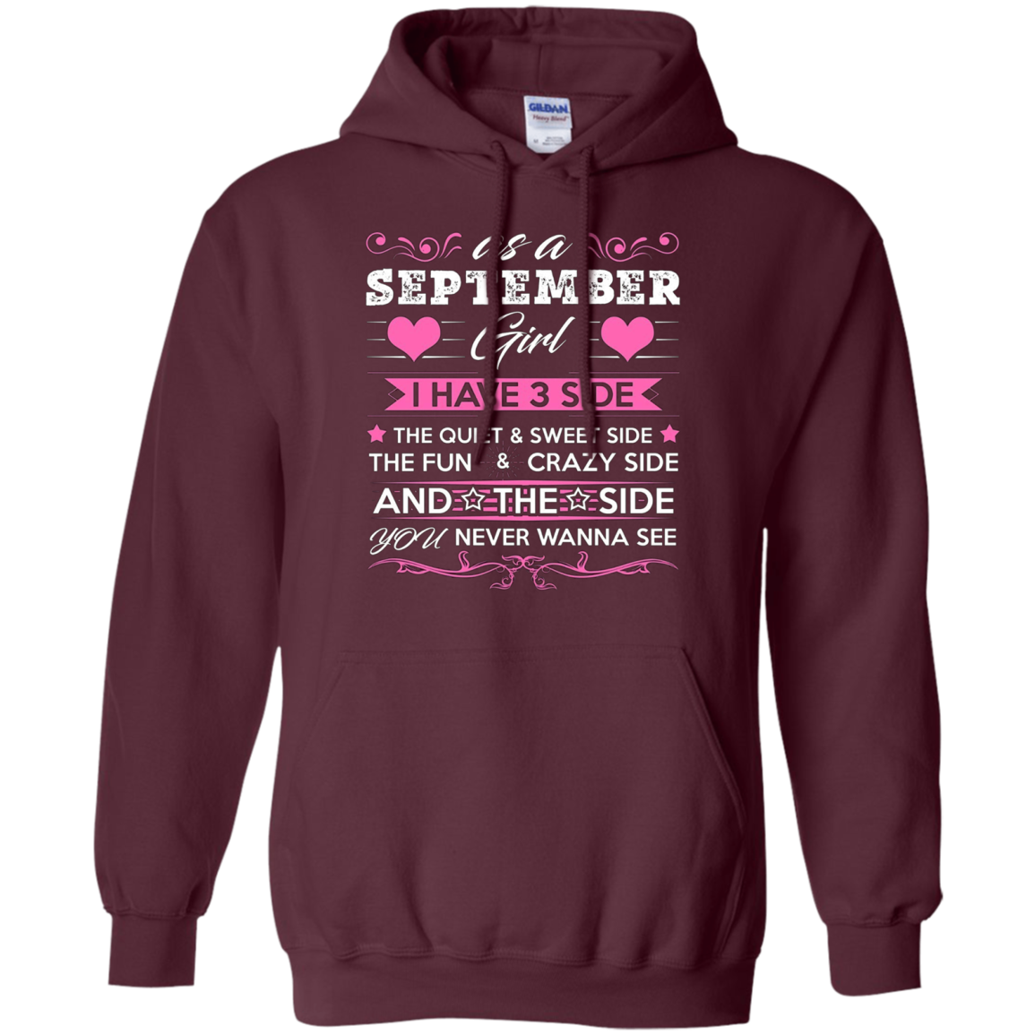 As A SEPTEMBER Girl I Have Three Sides TShirt Birthday Gift