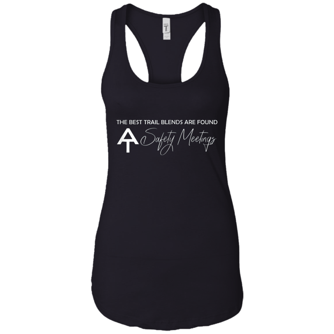 AT Safety Meeting - Best Trail Blends Backpacking Hiking Tee