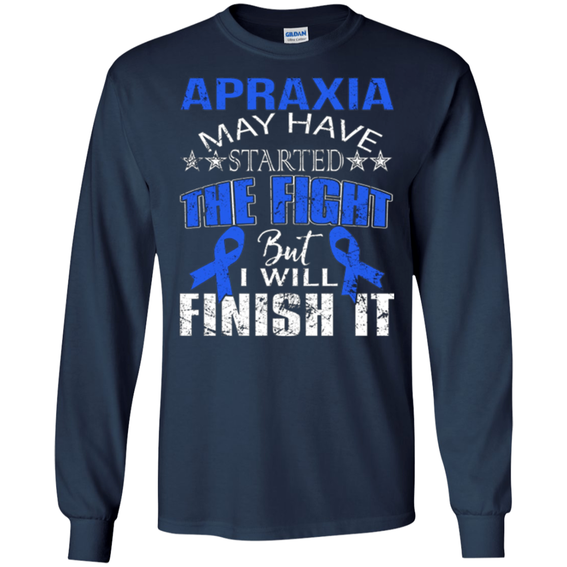 Apraxia started the fight i'll finish it t shirt