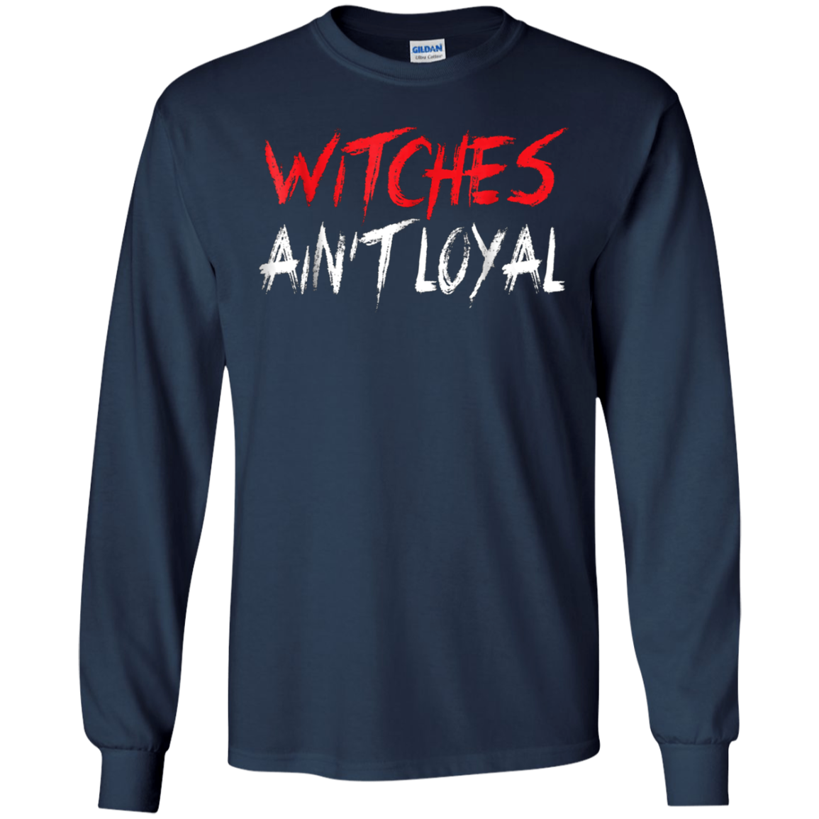 Witches Ain't Loyal Halloween Funny Shirt