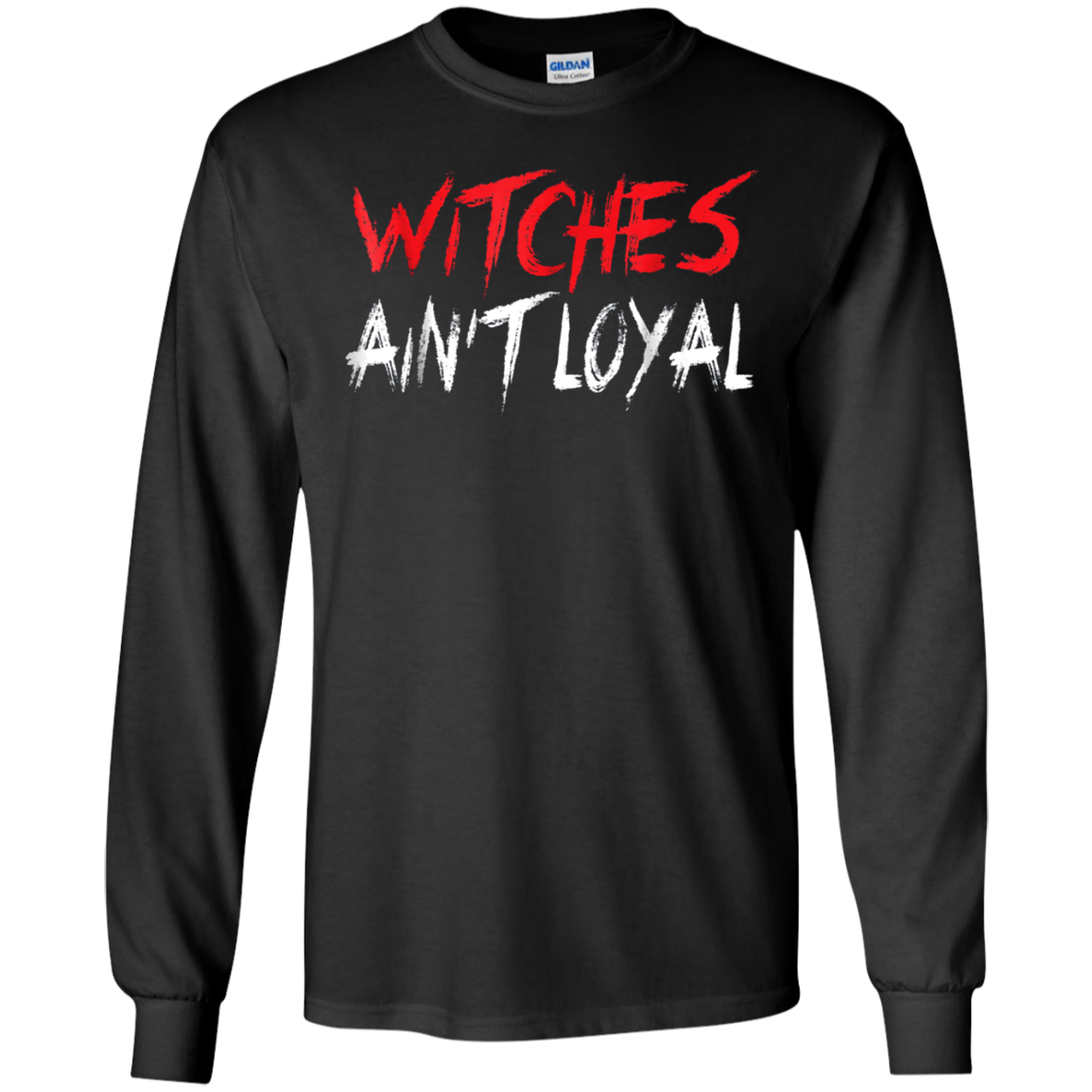 Witches Ain't Loyal Halloween Funny Shirt