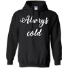 Image of Always Cold Long Sleeve Shirt
