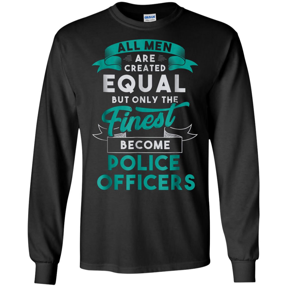 All Men Created Equal Funny Police Officer Shirt