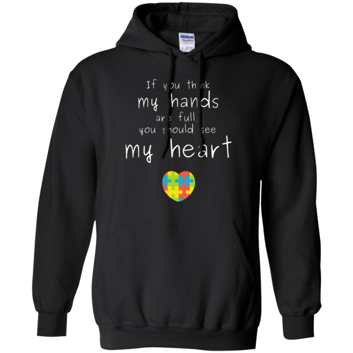 Autism Awareness: If You Think My Hands Are Full... T-Shirt